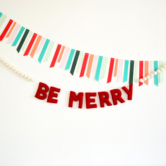 Chistmas Felt Banner - BE MERRY