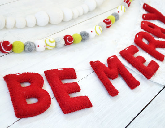 Christmas Felt Ball Garland - Choice or Christmas Felt Balls or BE MERRY