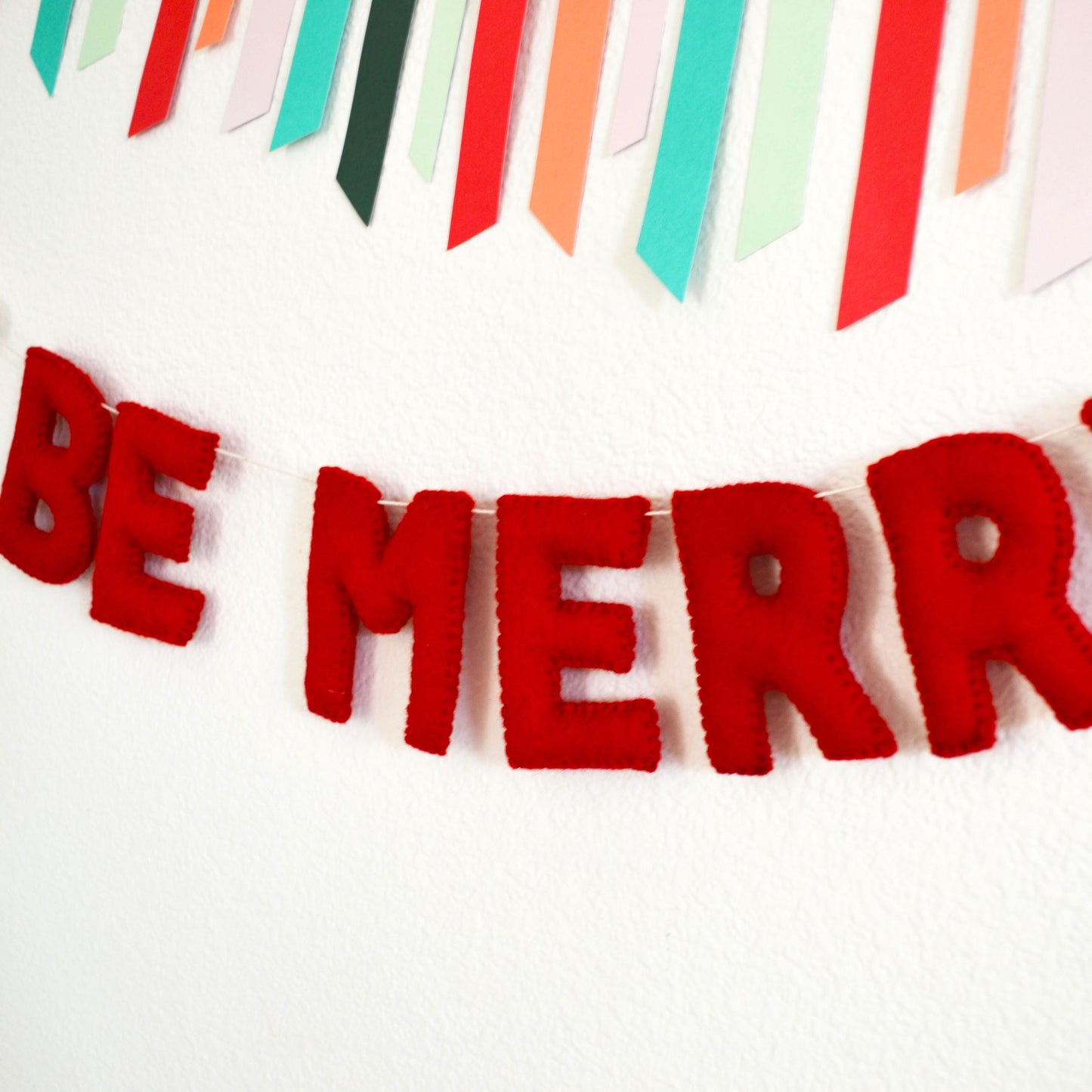 Chistmas Felt Banner - BE MERRY