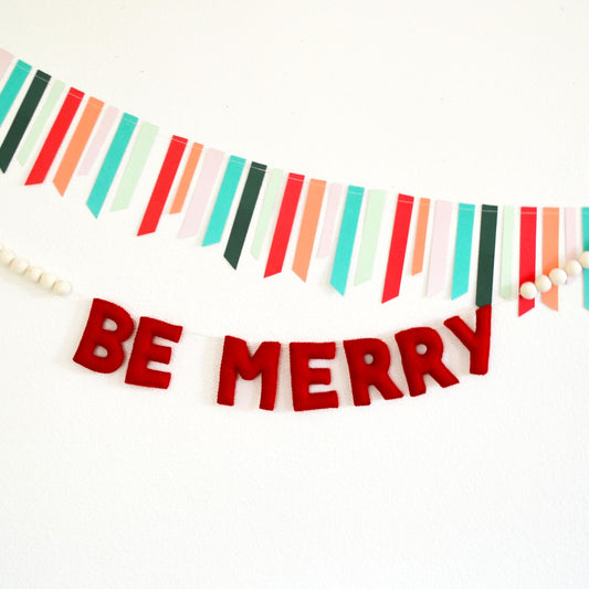 Chistmas Felt Banner - BE MERRY